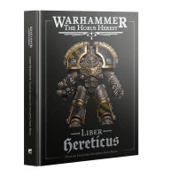 The Horus Heresy - Liber Hereticus: Traitor Legiones...