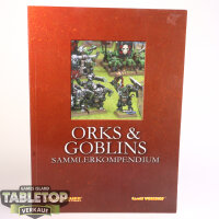 Warhammer Fantasy - Orks &amp; Goblins Sammlerkompendium...