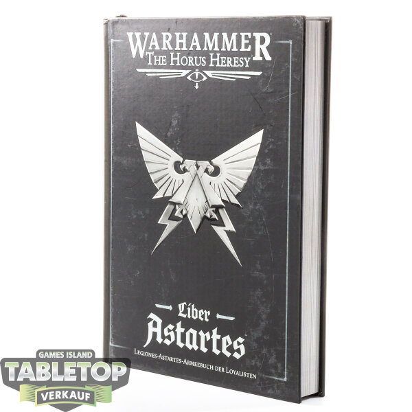 Horus Heresy - Liber Astartes – Loyalist Legiones Astartes Army Book - deutsch