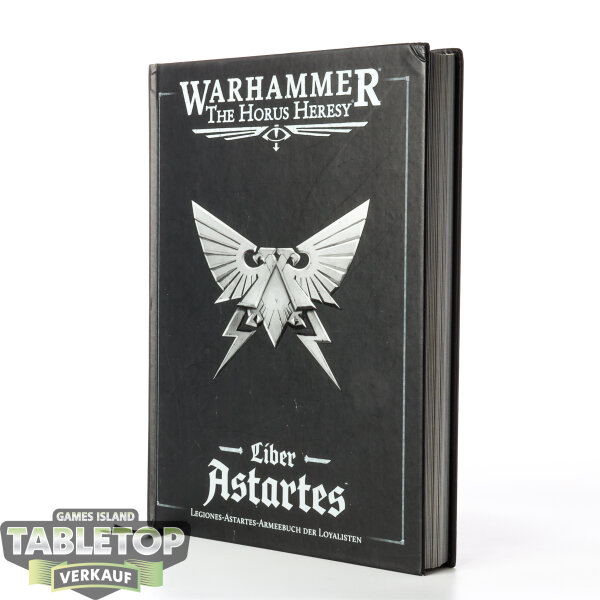 The Horus Heresy - Liber Astartes – Loyalist Legiones Astartes Army Book - deutsch
